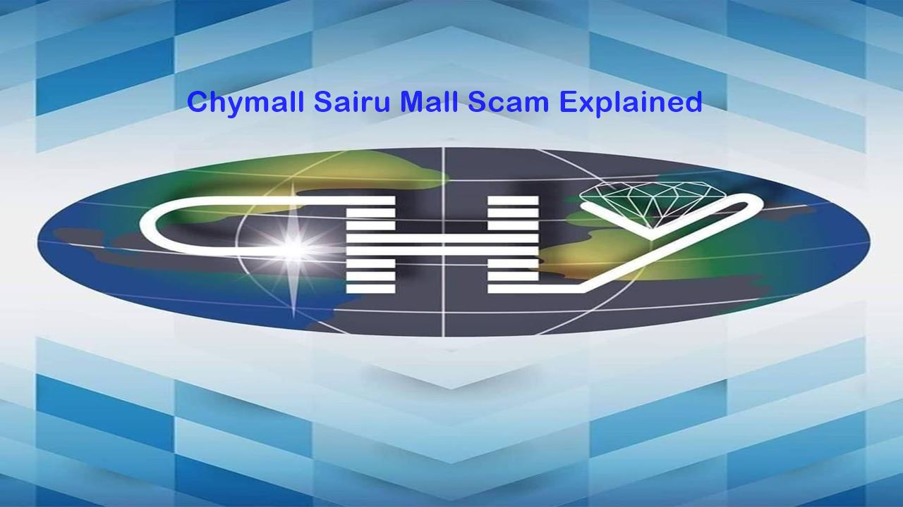 Chymall Sairu Mall Trading Scam