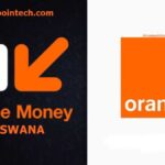Orange Money Botswana: New Withdrawal and Transfer Charges, Download Orange Money Africa App and get Orange Money Visa Card