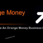 How To Become an Orange Money Business Partner (4 Steps)