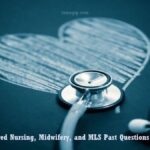 Download All State Registered Nursing, Midwifery, and MLS Concour Past Questions and Answers PDF.