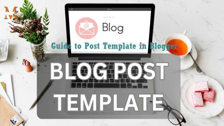 Create, Edit, and Use Post Template in Blogger