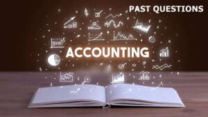 Accounting Past Questions and Answers