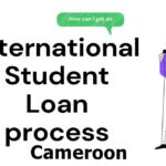 Get International Student Loans in Cameroon