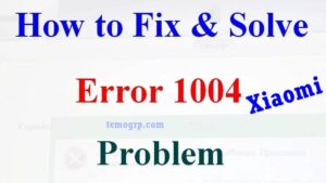 Guide on how to Fix or Solve Xiaomi Mi Unlock Tool Unknown Error 1004