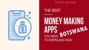 Free Money-Making Apps In Botswana (Money Apps in Botswana)