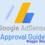 Fast Blogger Blogspot AdSense Approval