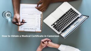 How To Obtain A Medical Certificate In Cameroon