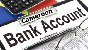 Open a Bank Account in Cameroon