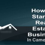 How To Start a Real Estate Business in Cameroon