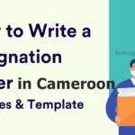 How to Write a Resignation Letter in Cameroon Legally