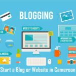 Starting a Blog or website in Cameroon