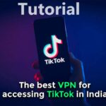 How to Use TikTok in India With VPN After Ban