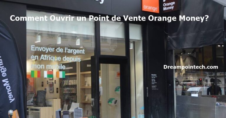 Comment Ouvrir un Point de Vente Orange Money (Partenaire)
