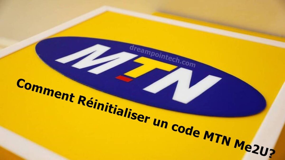 Comment Réinitialiser un code MTN Me2U?