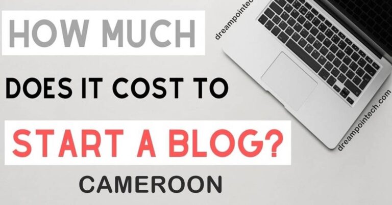 How Much Does It Cost To Start A Blog or Website In Cameroon?