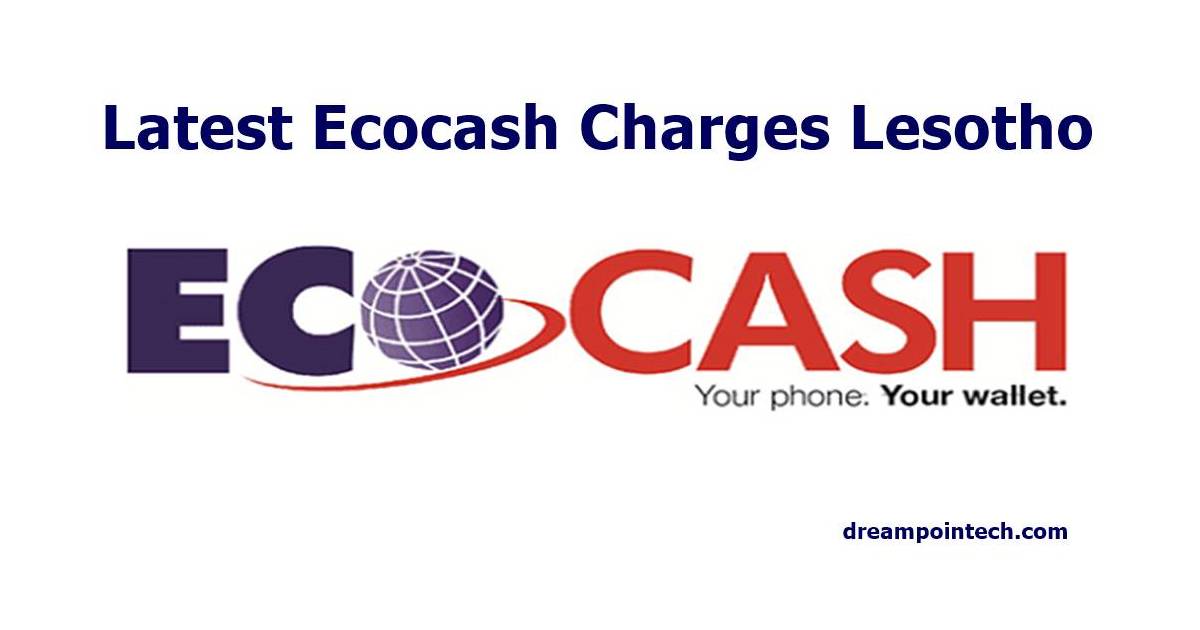 Latest Ecocash Charges Lesotho (Withdrawal, Paybill, Sending)