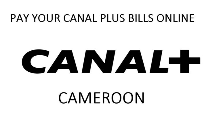 Pay Canal Plus Bills Online In Cameroon (Ultimate Guide)